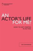 An Actor's Life for Me