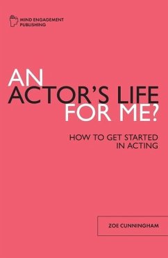 An Actor's Life for Me - Cunningham, Zoe F