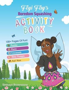 Feyi Fay's Boredom Squashing Activity Book - Brownstone, Simisayo