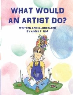 What Would an Artist Do? - Rop, Aimee