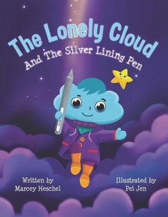 The Lonely Cloud and the Silver Lining Pen - Heschel, Marcey Louise