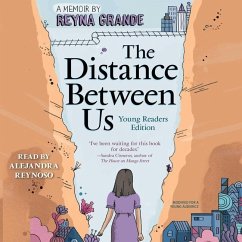 The Distance Between Us: A Memoir - Grande, Reyna