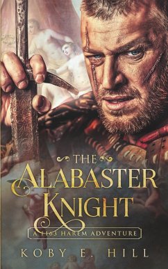 The Alabaster Knight - Hill, Koby E.