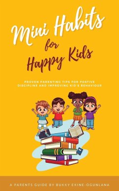 Mini Habits for Happy Kids - Ekine-Ogunlana, Bukky