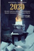 Antología 2020. Ocho poetas hispanounidenses: Anthology 2020. Eight Hispanic American Poets (Bilingual edition)
