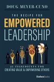 The Recipe for Empowered Leadership