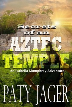 Secrets of an Aztec Temple - Jager, Paty