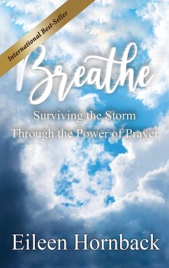 BREATHE Surviving The Storm Through The Power Of Prayer - Hornback, Eileen