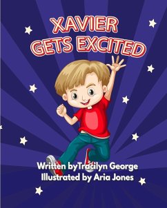 Xavier Gets Excited - George, Tracilyn
