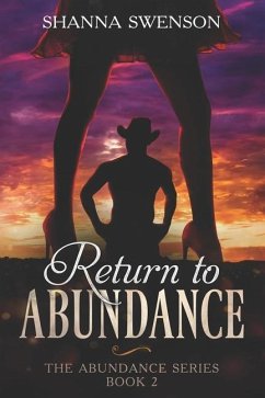 Return to Abundance: The Abundance Series: Book 2 - Swenson, Shanna