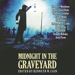 Midnight in the Graveyard - Monteleone, Thomas F.; Burke, Kealan Patrick; Everson, John