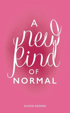 A New Kind of Normal - Keenan, Alison