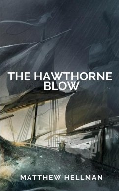 The Hawthorne Blow - Hellman, Matthew