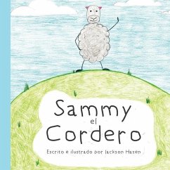 Sammy el Cordero: Sammy the Lamby - Hazen, Jackson