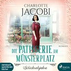 Die Patisserie am Münsterplatz - Schicksalsjahre / Die Kuchenkönigin von Straßburg Bd.2 (2 MP3-CDs)