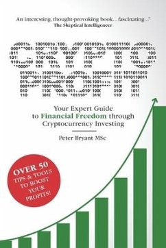 Crypto Profit: Your Expert Guide to Financial Freedom through Cryptocurrency Investing - Bryant Msc, Peter