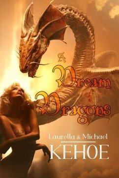 A Dream of Dragons - Kehoe, Michael; Kehoe, Lauretta