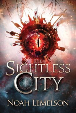 The Sightless City - Lemelson, Noah