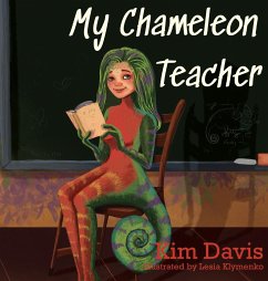 My Chameleon Teacher - Davis, Kim