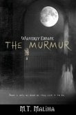 Waverly Estate: The Murmur