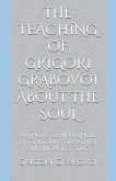 The Teaching of Grigori Grabovoi about the Soul: Author's seminar held by Grigori P. Grabovoi on August 5, 2003