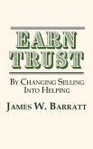 EARN TRUST  By Changing Selling Into Helping