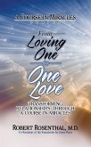 From Loving One to One Love