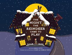 The Night the Reindeer Came to Play - Votto, Maria E