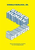 Superhuman by Design
