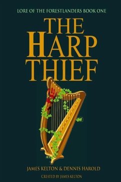 The Harp Thief - Harold, Dennis; Kelton, James
