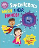 Superheroes Wash Their Hands!