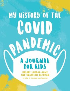 My History of the Covid Pandemic - Lomboy-Lowe, Melody; Bateman, Gracelyn