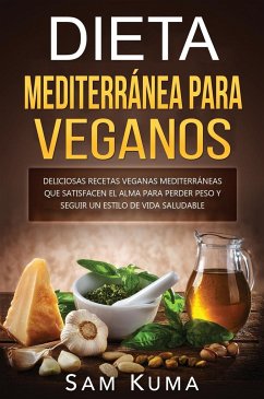 Dieta Mediterránea Para Veganos - Kuma, Sam