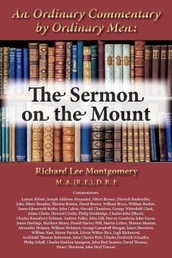 An Ordinary Commentary by Ordinary Men: The Sermon on the Mount - Montgomery, Richard Lee