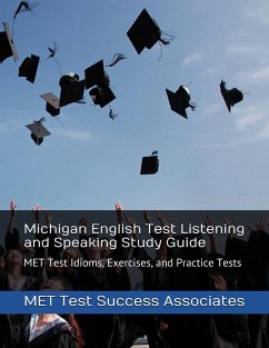 Michigan English Test Listening and Speaking Study Guide - Met Test Success Associates