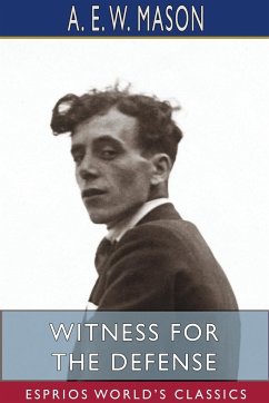 Witness for the Defense (Esprios Classics) - Mason, A. E. W.