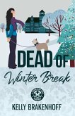 Dead of Winter Break