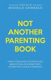 Not Another Parenting Book