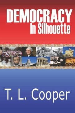 Democracy in Silhouette: Poems - Cooper, T. L.