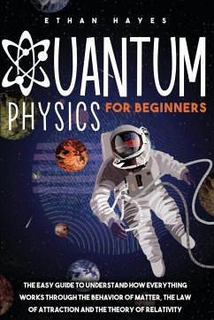 Quantum Physics for Beginners - Hayes, Ethan