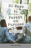 30 Ways to Parent on Purpose