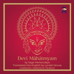 Devi Mahatmyam: The Glory of the Goddess - Markandeya, Sage
