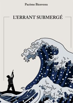 L'errant submergé L'errant submergé