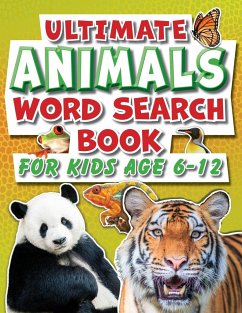 Word Search Book For Kids 6-12 Ultimate Animals - Creative Kids Studio