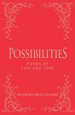 Possibilities: Poems of Life and Love