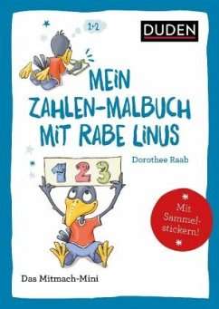 Mein Zahlen-Malbuch mit Rabe Linus - Raab, Dorothee