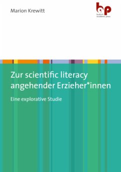 Zur scientific literacy angehender Erzieher_innen - Krewitt, Marion