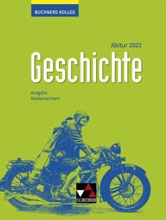 Buchners Kolleg Geschichte Niedersachsen Abitur 2023 Lehrbuch - Ahbe, Thomas;Anders, Friedrich;Barth, Boris