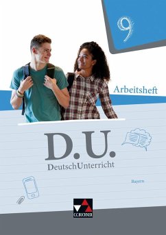 D.U. DeutschUnterricht 9 Arbeitsheft Bayern - Fritz-Zikarsky, Carolin;Kellner, Renate;Kohlberger, Marion;Högemann, Claudia