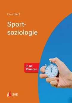 Sportsoziologie in 60 Minuten (eBook, PDF) - Riedl, Lars